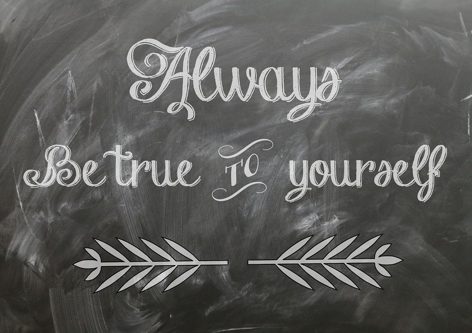 How many people should consider to be true to themselves? You really should be true to you but it should be to the real you.